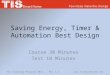 Saving Energy, Timer & Automation Best Design