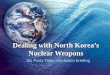 Dealing with North Korea’s Nuclear Weapons