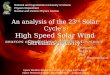 An analysis of the 23 rd  Solar Cycle’s High Speed Solar Wind Streams  activity: