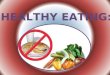 HEALTHY EATING: