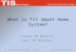 What is TIS Smart Home System?
