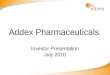 Addex Pharmaceuticals Investor Presentation July 2010