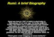 Rumi: A brief Biography