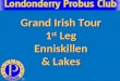 Grand Irish Tour 1 st  Leg Enniskillen & Lakes