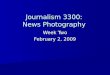 Journalism 3300: News Photography