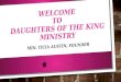 WELCOME To Daughters Of The King Ministry