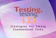 Strategies for Taking Standardized Tests