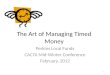 The Art of Managing Timed Money