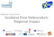 Scotland Post Referendum: Regional Impact