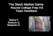 The Stock Market Game Rauner College Prep HS Team  Pendleton