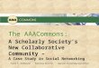 A Scholarly Society’s New Collaborative Community – A Case Study in Social Networking