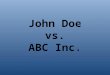 John Doe vs. ABC Inc