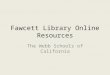 Fawcett Library Online Resources