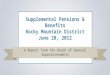 Supplemental Pensions & Benefits Rocky Mountain District June 28, 2012