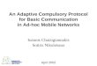 An Adaptive Compulsory Protocol for Basic Communication in Ad-hoc Mobile Networks