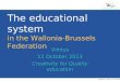 The educational system  in the Wallonia-Brussels Federation