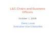 L&S Chairs and Business Officers October 7, 2009