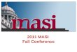 2011 MASI  Fall Conference