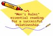 “Men’s Rules"  essential reading  for a successful  relationship