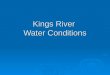 Kings River  Water Conditions