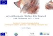 Arts & Business / Belfast City Council Link Initiative 2007 - 2008
