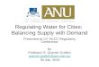 Regulating Water for Cities:  Balancing Supply with Demand