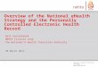 Overview of the National  eHealth  Strategy and the Personally Controlled Electronic Health Record