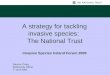 A strategy for tackling invasive species:     The National Trust