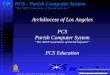 PCS - Parish Computer System “The NEXT Generation of Parish Software”