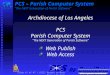 PCS – Parish Computer System “The NEXT Generation of Parish Software”