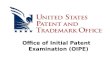 Office of Initial Patent Examination (OIPE)