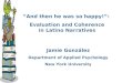 “And then he was so happy!”:  Evaluation and Coherence in Latino Narratives