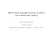 Self-Access Language Learning: Students’ perceptions and choices