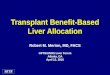 Transplant Benefit-Based Liver Allocation