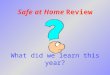 Safe at Home  Review