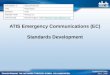 ATIS  Emergency Communications (EC)  Standards Development