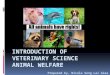 Introduction of veterinary  science Animal  Welfare