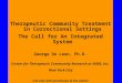 Therapeutic Community Treatment in Correctional Settings The Call for An Integrated System