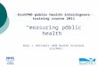 ScotPHO public health intelligence training course 2011 “measuring public health”