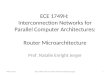 ECE 1749H:  Interconnection Networks for Parallel Computer Architectures: Router Microarchitecture