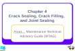 Chapter 4 Crack Sealing, Crack Filling,  and Joint Sealing