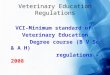Veterinary Education Regulations