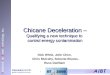 Chicane Deceleration – Qualifying a new technique to  control energy contamination