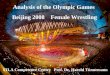 Analysis of the Olympic Games  Beijing 2008    Female Wrestling