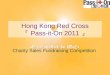 Hong Kong Red Cross 「 Pass-it-On 2011 」