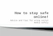 How to stay safe online!