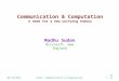 Communication & Computation A need for a new unifying theory