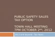 Public Safety Sales Tax Option Town hall meeting 7pm  October 2 nd , 2012