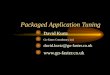 Packaged Application Tuning