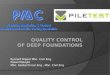 QUALITY CONTROL OF DEEP FOUNDATIONS